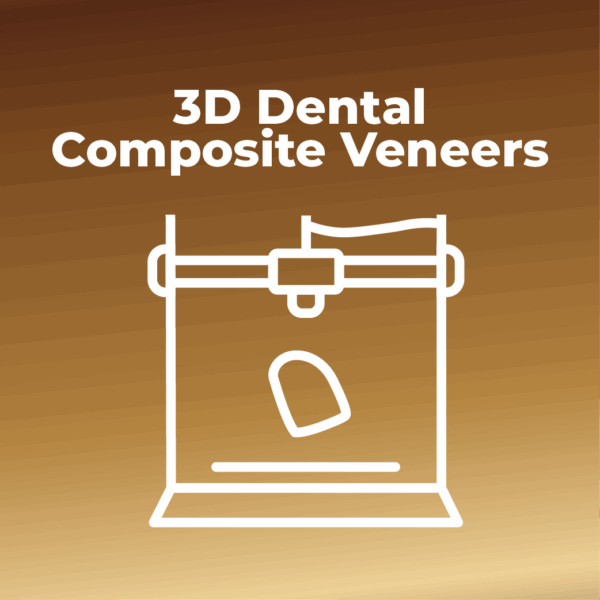 Synergy 3D Printed Composite Veneers